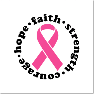 Faith Hope Strength Courage - Breast Cancer Support - Survivor - Awareness Pink Ribbon Black Font Posters and Art